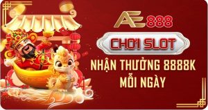 Bật mí Slot game AE888 hấp dẫn? Mẹo chơi slot game cực đỉnh